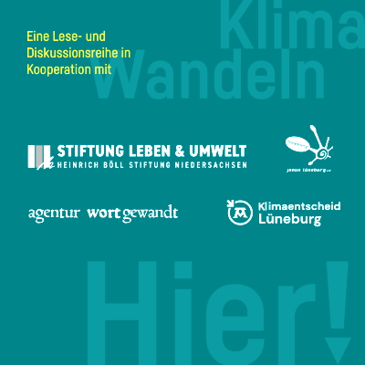 Lese- und Diskussionsreihe Klima.Wandeln.Hier. Grafik: Klimaentscheid Lüneburg.