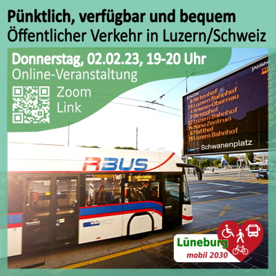 ÖV in der Schweiz. Online-Veranstaltung am 2. Februar 2023. Veranstaltungsreihe Lüneburg mobil 2030.