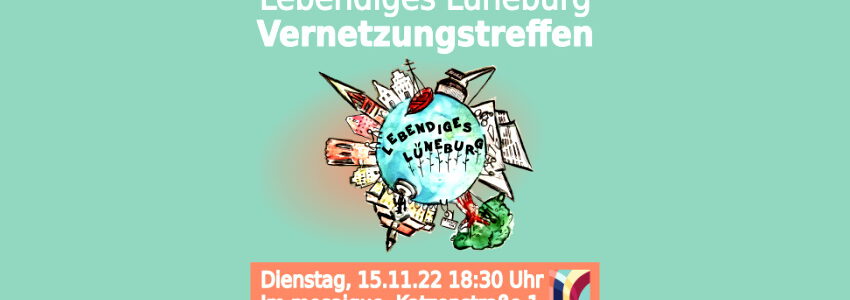 Sharepic Lebendiges Lüneburg, 15.11.2022.
