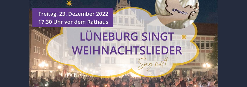 Lüneburg singt Weihnachtslieder. Plakat: Ev.-luth. Kirchenkreis Lüneburg.