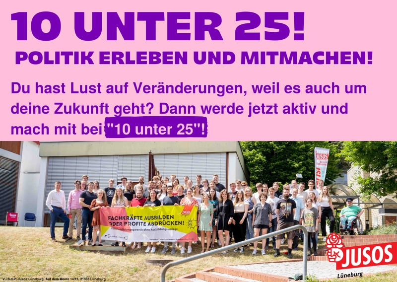 10 unter 25: Politik hautnah erleben. Ein Projekt der Jusos Lüneburg. Grafik: SPD Lüneburg.