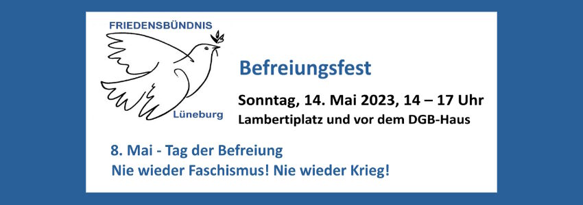 Grafik: Friedensbündnis Lüneburg. Befreiungsfest am 14.05.2023.