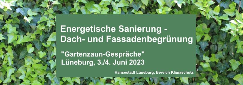 Gartenzaun-Gespräche. Hansestadt Lüneburg, 3./4. Juni 2023.