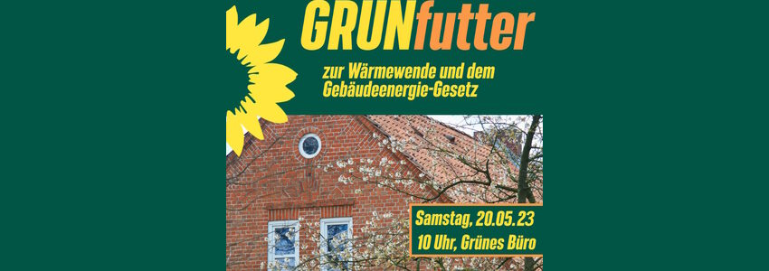 Grünfutter, 20. Mai 2023. Sharepic Bündnis90/DIE GRÜNEN.