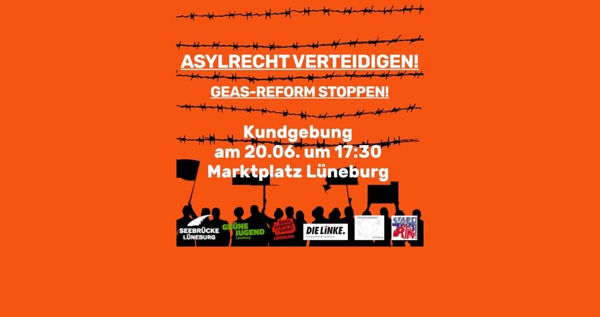 Asylrecht verteidigen GEAS Reform stoppen Demonstration am 20 Juni 2023 Lüne Blog