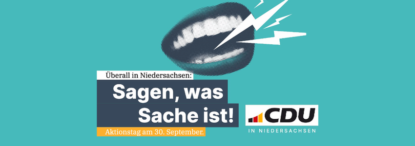 Sagen, was Sache ist. Aktionstag der CDU Niedersachsen - Sharepic.