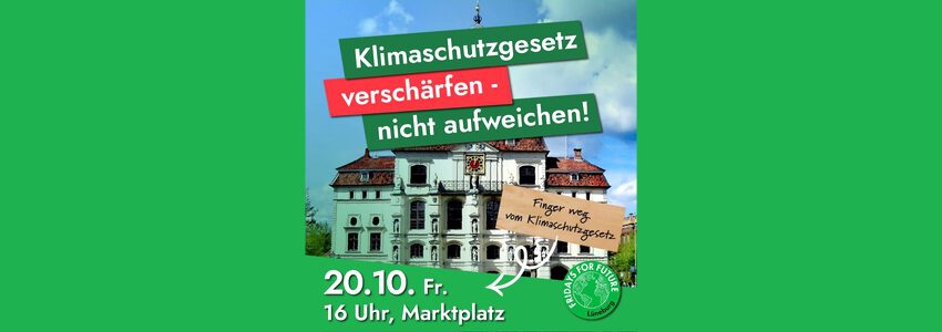 FFF: Klimaschutzgesetz nicht aufweichen. Demonstration am 20.10.2023. Sharepic.