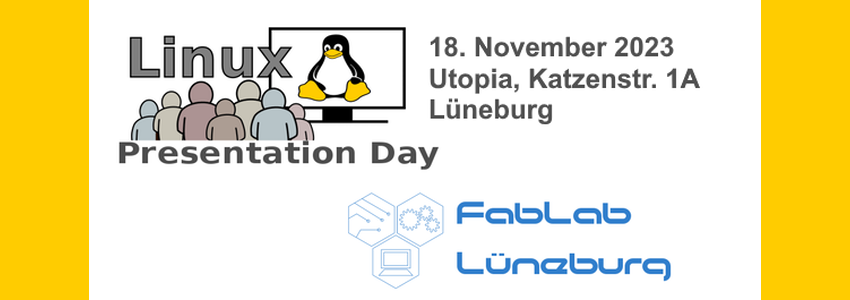 Linux Presentation Day 2023 am 18.11.2023. Grafik: FabLab Lüneburg.