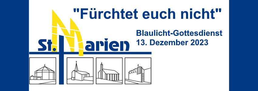 Blaulicht-Gottesdienst St. Marien, 13.12.2023. Grafik: St. Marien.