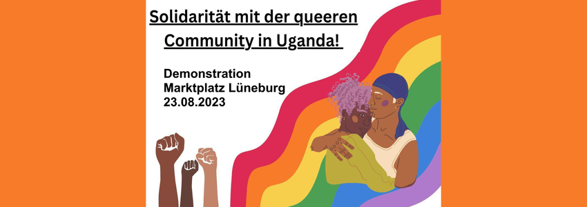 Solidarität mit der queeren Community in Uganda. Sharepic Demonstration am 23.08.2023.