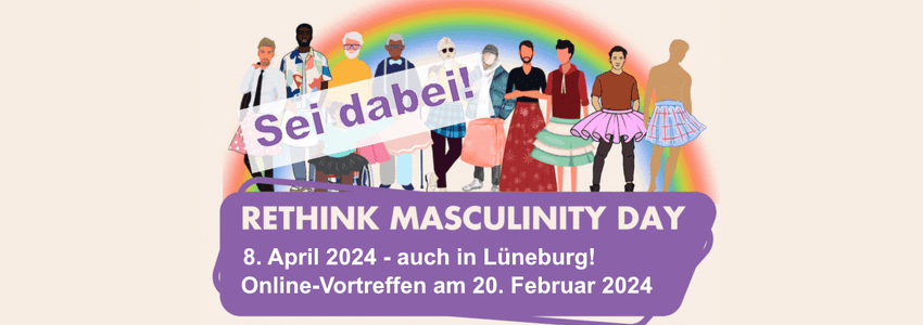 Rethink Masculinity Day - 8. April 2024. Sharepic (angepasst).