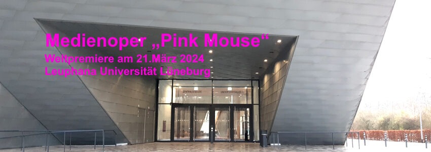 Medienoper "Pink Mouse", 21.03.2024, Leuphana Universität Lüneburg. Foto: Lüne-Blog.