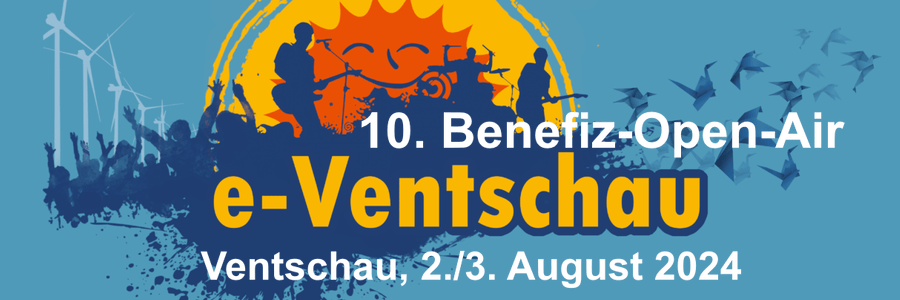 Grafik: e-Ventschau: Benefiz-Open-Air 2./3. August 2024.