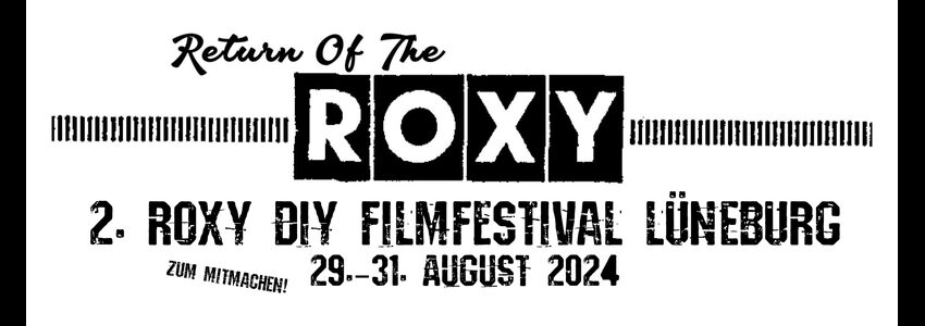 Roxy DIY Filmfestival Lüneburg 2024.