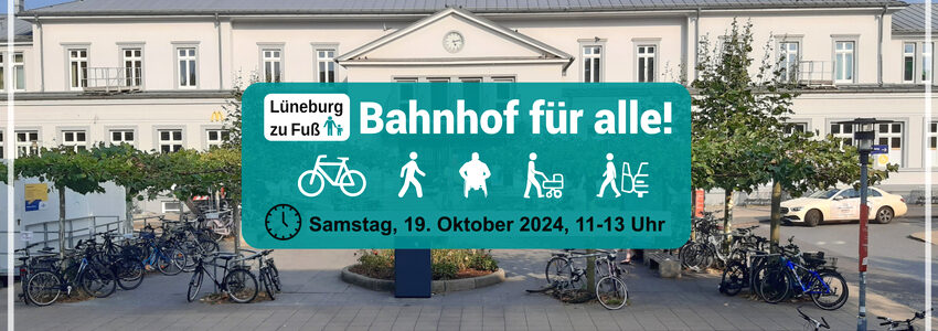 Bahnhof für alle: Aktion am 19.10.2024. AG Lüneburg zu Fuß.