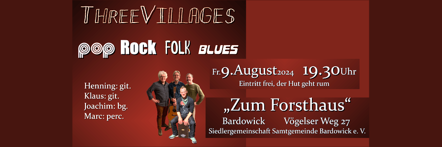 Three Villages im Konzert - 9. August 2024. Grafik: Plakat (angepasst).