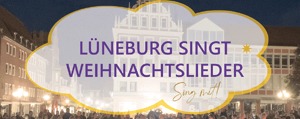 Lüneburg singt Weihnachtslieder. Sing mit! Grafik: Ev.-Luth. Kirchenkreis Lüneburg.