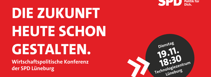 SPD Lüneburg: Wirtschaftspolitischen Konferenz, 19.11.2024. Grafik: Flyer.