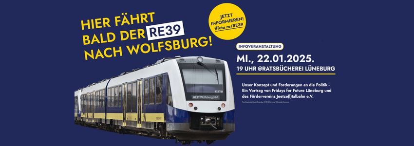 RE39 Lüneburg-Wolfsburg: Info-Veranstaltung am 22.01.2025. Grafik: Sharepic, FFF Lüneburg.