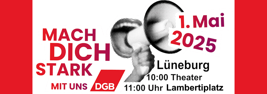 DGB Region Nord-Ost-Niedersachsen: Kundgebung zum 1. Mai 2025 in Lüneburg. Grafik: DGB.
