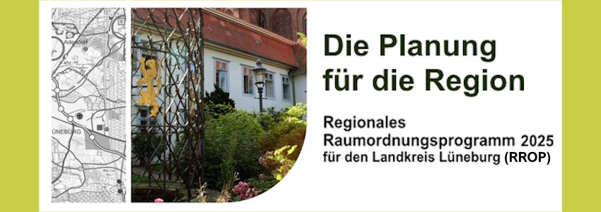 Regionales Raumordnungsprogramm 2025 - die Planung für die Region. Grafik: Landkreis Lüneburg (angepasst).