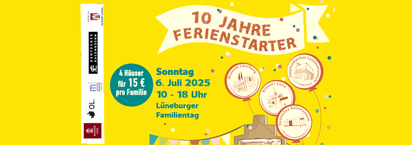 Ferienstarter in den Lüneburger Museen - 6. Juli 2025. Grafik: Plakat (angepasst).