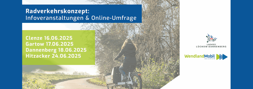 Infoveranstaltungen zum Radverkehrskonzept 06/2025. Grafik: Landkreis Lüchow-Dannenberg (angepasst).