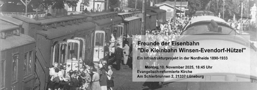 Foto: Freunde der Eisenbahn. Kleinbahn Winsen-Hützel. Vortrag am 10.11.2025.