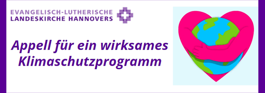 Grafik / Schriftzug: Ev.-luth. Landeskirche Hannovers (zusammengestellt). Appell für ein wirksames Klimaschutzprogramm,, November 2025.