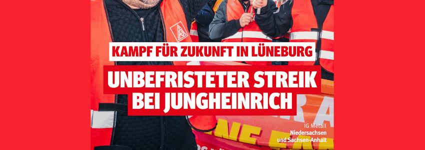 Foto/Grafik: IG Metall. Streik bei Jungheinrich, Lüneburg, November 2025.
