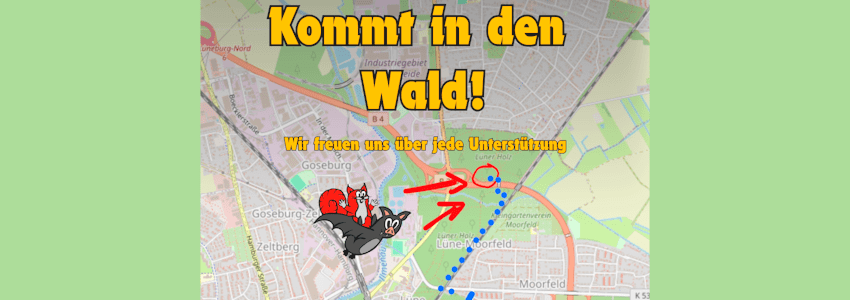 Aktion "Lüni bleibt" der Aktionsgruppe Flederhörnchen. Die Gruppe lädt ein, das Gelände zu besuchen. Es ist zu Fuß oder mit dem Rad erreichbar.