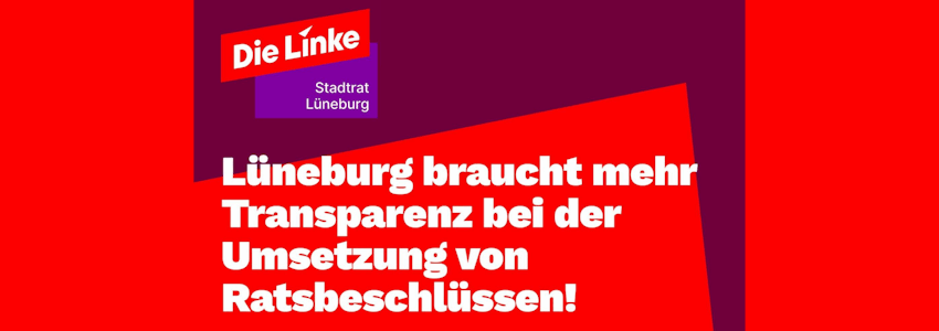 Grafik: Linke Ratsfraktion Lüneburg. Forderung nach Transparenz bei Ratsbeschlüssen, 11/2025.