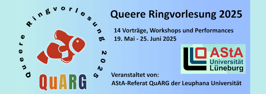 Queere Ringvorlesung 2025. Veranstalter: AStA-Referat QuARG, Leuphana Universität. Grafik: QuARG (angepasst).