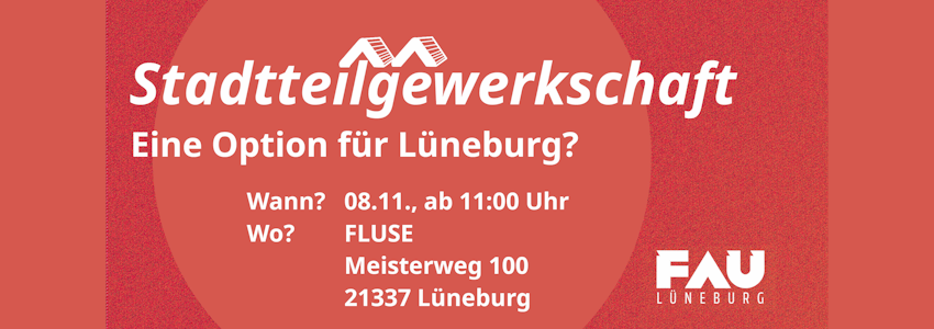 Sharepic: FAU Lüneburg. Thementag "Stadtteilgewerkschaften" am 08.11.2025.