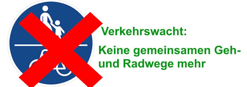 Grafik: Zeichen 240: Verkehrswacht spricht sich gegen gemeinsame Geh- und Radwege aus.