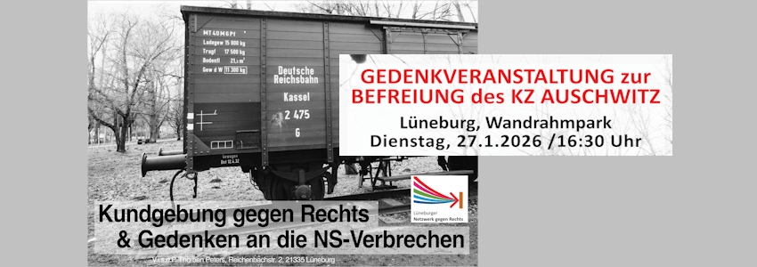 Grafik: Netzwerk gegen Rechts, Lüneburg. Gedenken an die Befreiung von Auschwitz 2026. Sharepic.