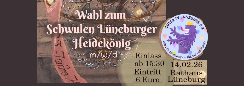 Grafik: Dirk Ahrens und Team, Sharepic (angepasst). Einladung zur Wahl des Schwulen Heidekönigs am 14. Februar 2026 in Lüneburg.