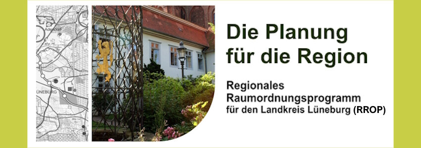 Regionales Raumordnungsprogramm - die Planung für die Region. Grafik: Landkreis Lüneburg (angepasst).