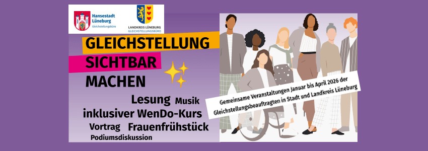 Grafik: Flyer Hansestadt/Landkreis Lüneburg. Veranstaltungsreihe Gleichstellung Frühjahr 2026.