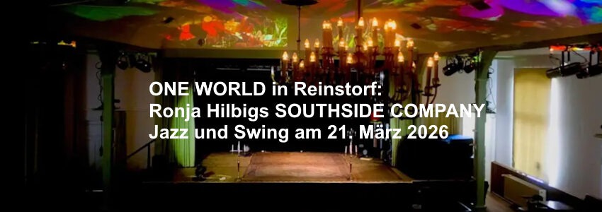 Foto: ONE WORLD Reinstorf, Bühne. Information zum Konzert mit Ronja Hilbig am 23. März 2026.