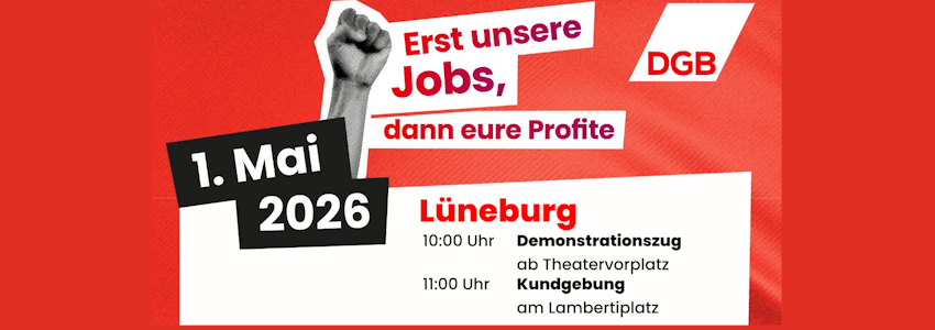 DGB Region Nord-Ost-Niedersachsen: Kundgebung zum 1. Mai 2026 in Lüneburg. Grafik: DGB.