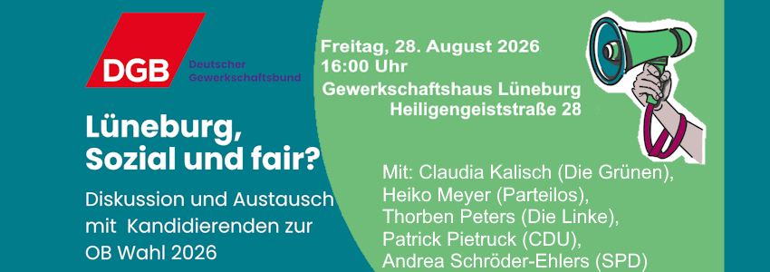 Grafik: DGB KV Lüneburg, Flyer (angepasst). Diskussion zur OB-Wahl, 28.08.2026.